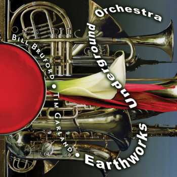 Album Earthworks Underground Or: Earthworks Underground Orchestra