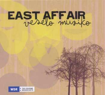 Album East Affair: Veselo Muziko