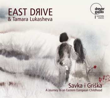 East Drive: Savka I Griška 