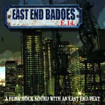 East End Badoes: A Punk Rock Sound With An East End Beat