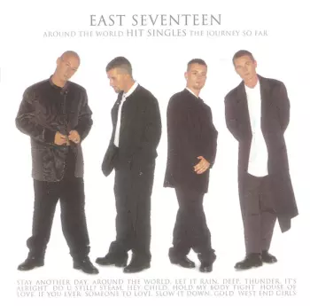East 17: Around The World - Hit Singles - The Journey So Far