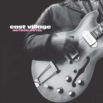Album East Village: Hotrod Hotel