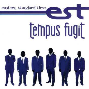 Eastern Standard Time: Tempus Fugit