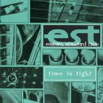CD Eastern Standard Time: Time Is Tight 525066