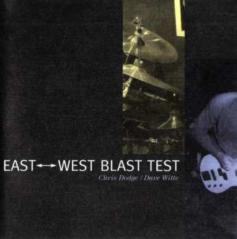 East/West Blast Test: East↔West Blast Test