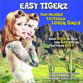 Easy Tigerz: Two-Headed Tattoed Lover Girls