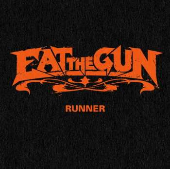 Album Eat The Gun: Runner 