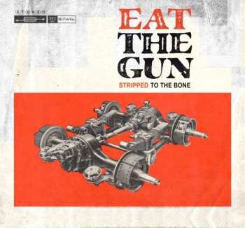 CD Eat The Gun: Stripped To The Bone 34856