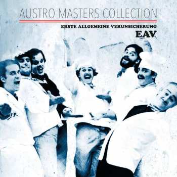 CD EAV (Erste Allgemeine Verunsicherung): Austro Masters Collection 473328