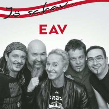 Album EAV (Erste Allgemeine Verunsicherung): Jö Schau... EAV