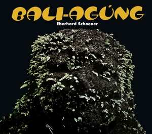 Album Eberhard Schoener: Bali-Agúng