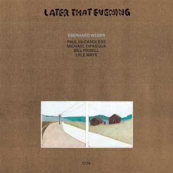 Album Eberhard Weber: Later That Evening
