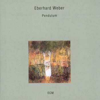 Album Eberhard Weber: Pendulum