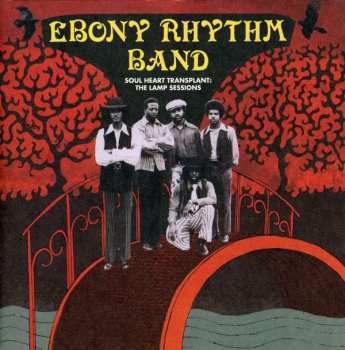 Album Ebony Rhythm Band: Soul Heart Transplant: The Lamp Sessions