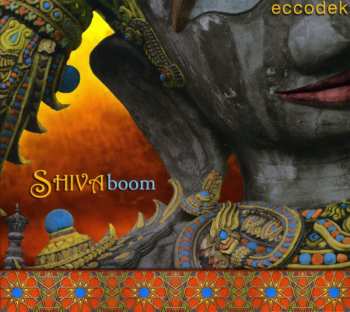 Album Eccodek: Shivaboom