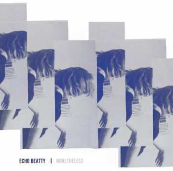 Album Echo Beatty: Nonetheless