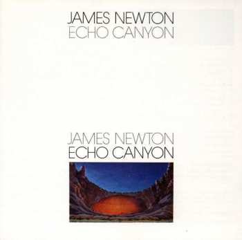 Album James Newton: Echo Canyon