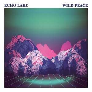 Album Echo Lake: Wild Peace