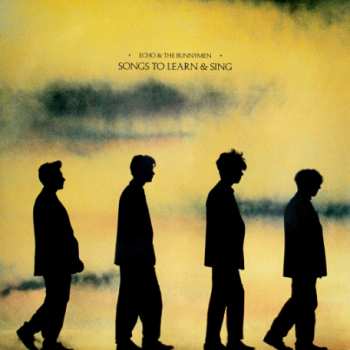 Album Echo & The Bunnymen: Songs To Learn & Sing