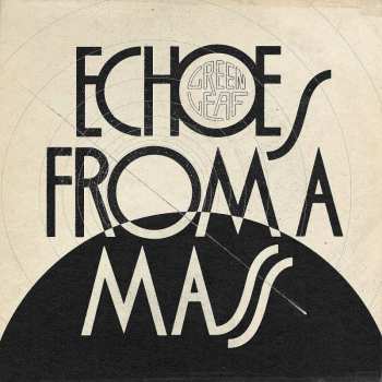 Album Greenleaf: Echoes From A Mass