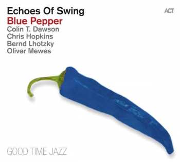 Album Echoes Of Swing: Blue Pepper