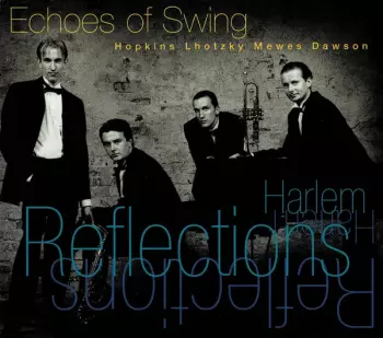 Echoes Of Swing: Reflections Of Harlem