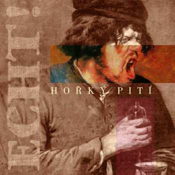 Album Echt!: Hořký Pití