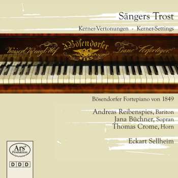 CD Eckart Sellheim: Sängers Trost (Kerner-Vertonungen = Kerner Settings) 538482
