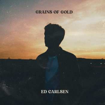 Album Ed Carlsen: Grains Of Gold