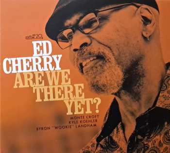 Album Ed Cherry: Are We There Yet?