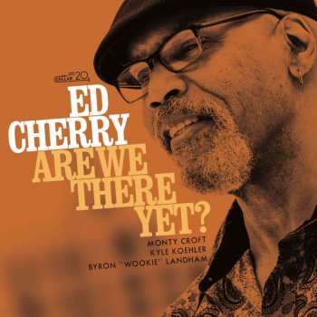 CD Ed Cherry: Are We There Yet? 426145