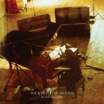 Album Ed Harcourt: Back Into The Woods