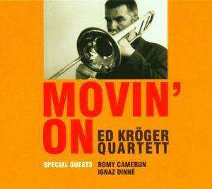 CD Ed Kröger Quartett: Movin' On 531843