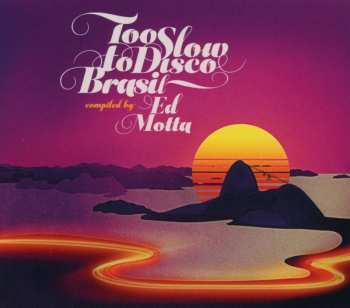 CD Ed Motta: Too Slow To Disco Brasil 495376
