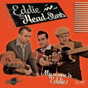 Eddie And The Head-Starts: 7-my Name Is Eddie