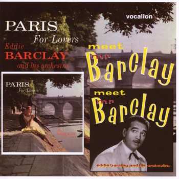 Album Eddie Barclay Et Son Orchestre: Meet Mr Barclay & Paris For Lovers