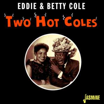 Album Eddie And Betty: Two Hot Coles