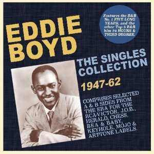 Album Eddie Boyd: The Singles Collection 1947-62
