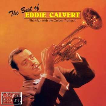 CD Eddie Calvert: The Best Of Eddie Calvert 457051