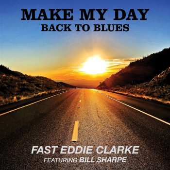 LP Bill Sharpe: Make My Day: Back To Blues
