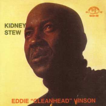 Album Eddie "Cleanhead" Vinson: Kidney Stew