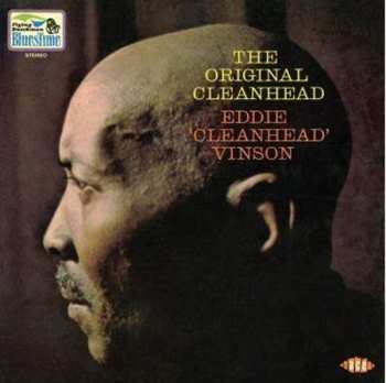 Eddie "Cleanhead" Vinson: The Original Cleanhead