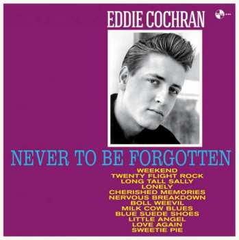 Eddie Cochran: Never To Be Forgotten