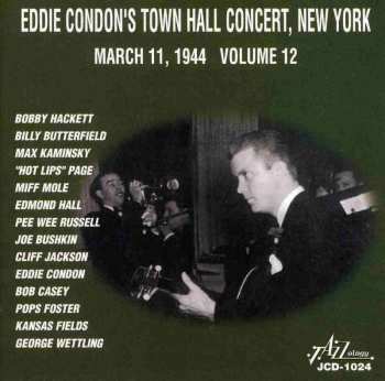 CD Eddie Condon And His All-Stars: Eddie Condon's Town Hall Concert, New York - March 11, 1944 Volume 12 426631