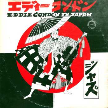 Album Eddie Condon: Eddie Condon In Japan