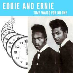 Album Eddie & Ernie: Time Waits For No One