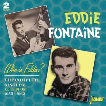 Album Eddie Fontaine: Who Is Eddie?