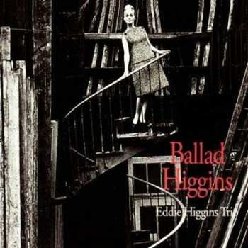 Album The Eddie Higgins Trio: Ballad Higgins