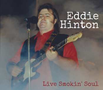CD Eddie Hinton: Live Smokin' Soul 533761