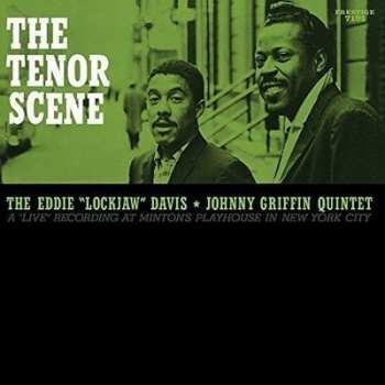 LP The Eddie Davis-Johnny Griffin Quintet: The Tenor Scene (A Live Recording At Minton's Playhouse) LTD | NUM 429174